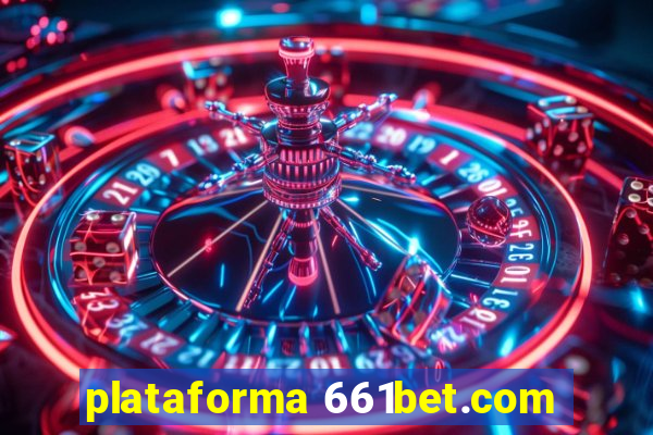 plataforma 661bet.com